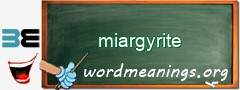 WordMeaning blackboard for miargyrite